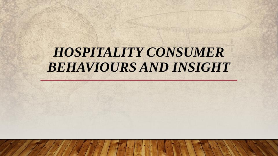 Hospitality Consumer Behaviours and Insight_1