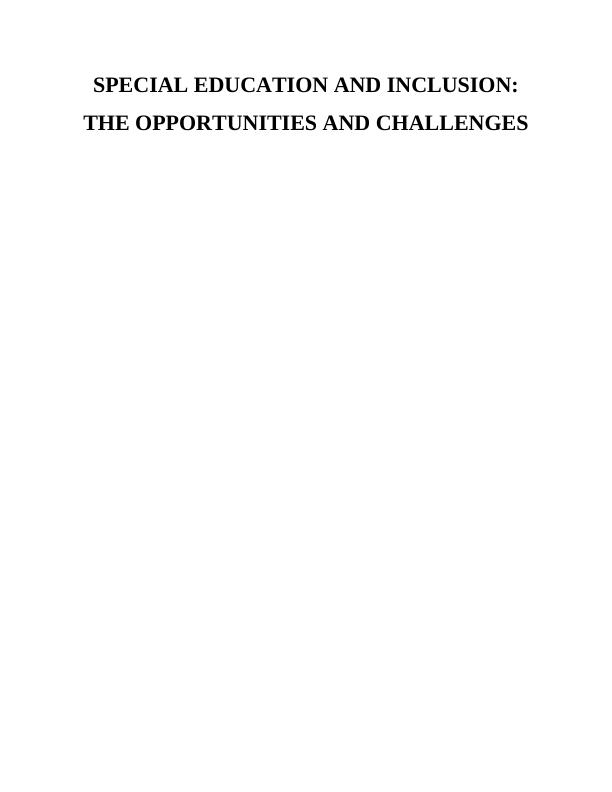 Special Education and Inclusion: The Opportunities and Challenges_1