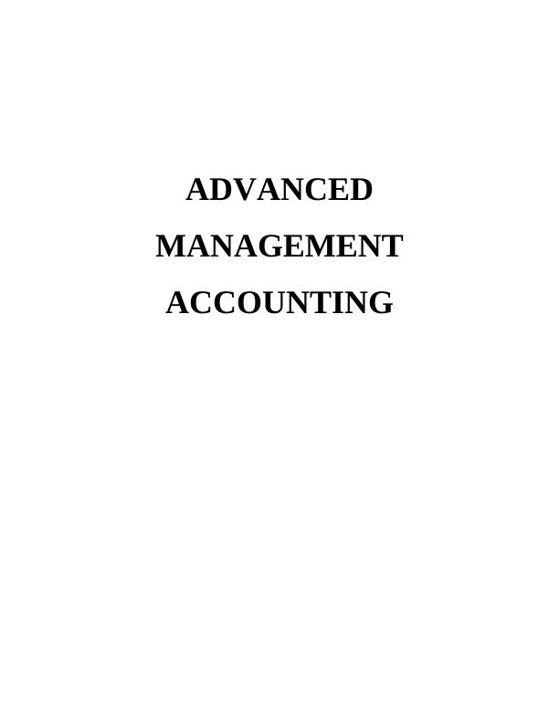 (solved) Advanced Management Accounting_1