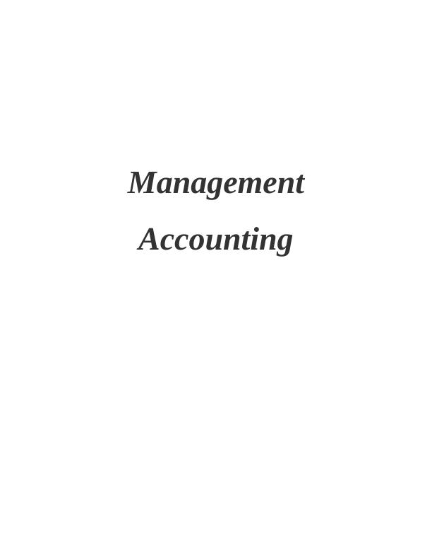 Management Accounting Systems and Reporting_1