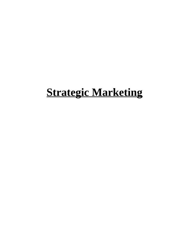 Strategic Marketing Solved Assignment_1