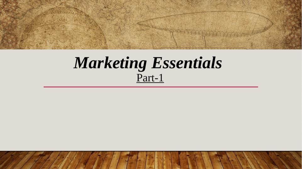 Marketing Essentials - Part 1_1