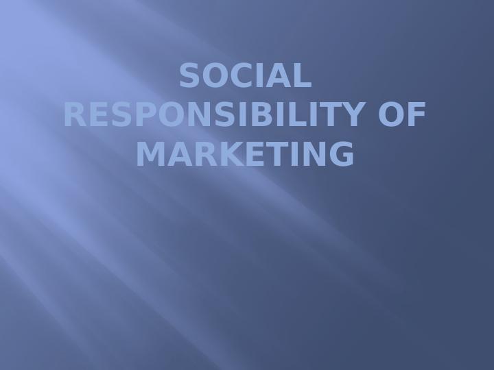 Social Responsibility of Marketing | PPT_1