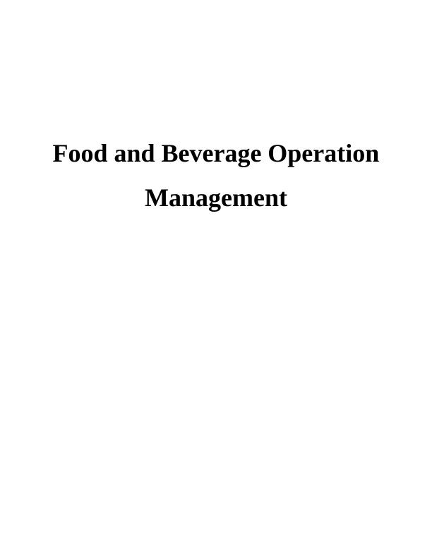 Food and Beverage Operation Management Report_1