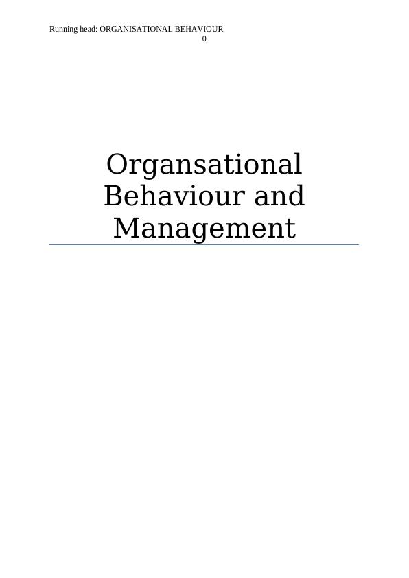 Essay on Organsational Behaviour and Management_1
