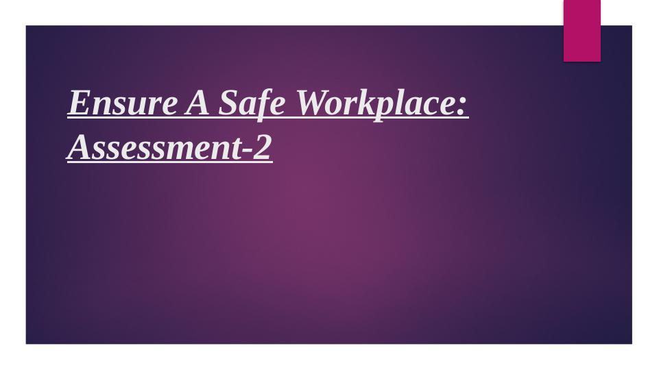 Ensure A Safe Workplace: Assessment 2_1