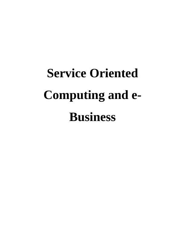 Service Oriented Computing and e-Business Essay_1
