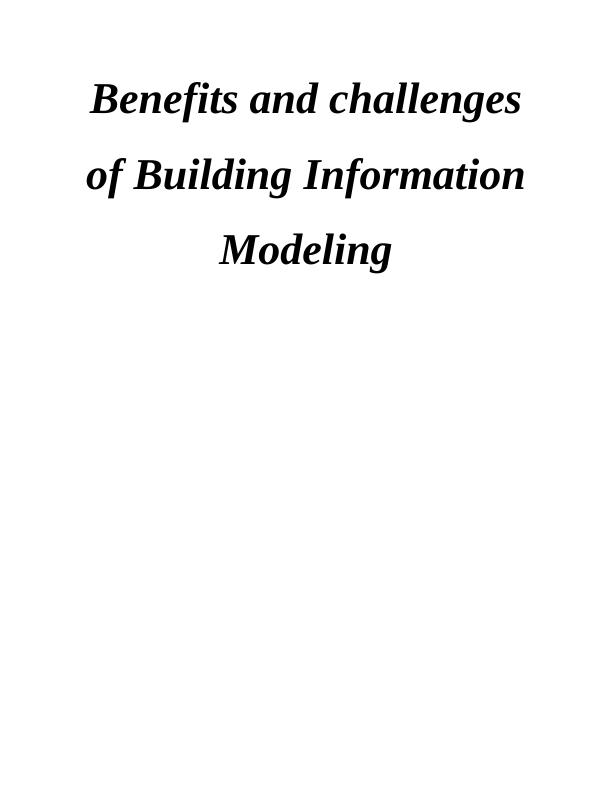 Benefits and challenges of Building Information Modeling_1