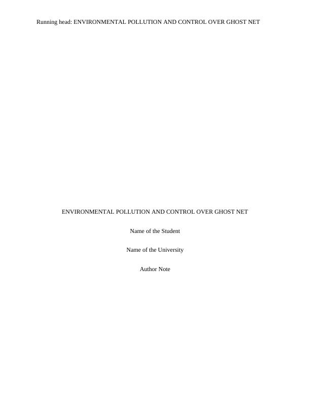 Environment Pollution and Control Over Ghost Net Report_1