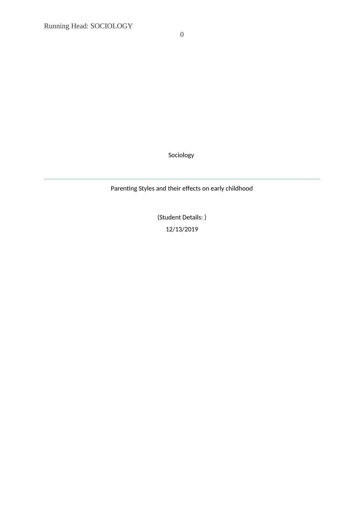 Sociology Parenting Styles and their effects on early childhood