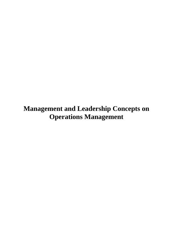 Management and Leadership Concepts on Operations Management_1