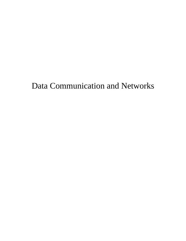 Report on Data Communication and Networks_1