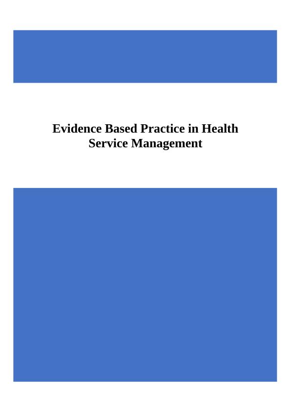 Evidence Based Practice in Health Service Management_1