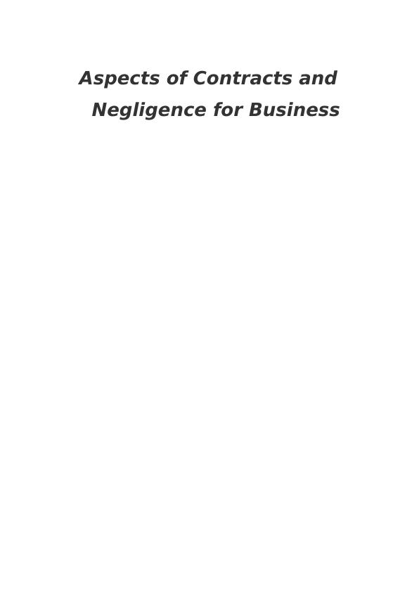 Aspects of Contracts and Negligence for Business : Report_1
