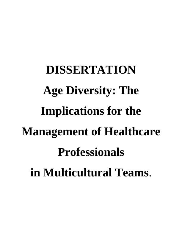 Age Diversity: The Implications for the Management of Healthcare Professionals in Multicultural Teams_1