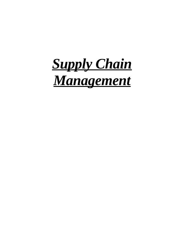 Supply Chain Management: Functions, Relationships, Information, Procurement, Sustainability_1