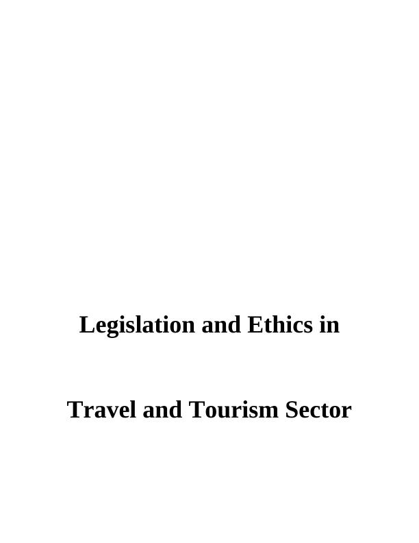 Legislation and Ethics in Travel and Tourism Sector - Essor Ltd_1