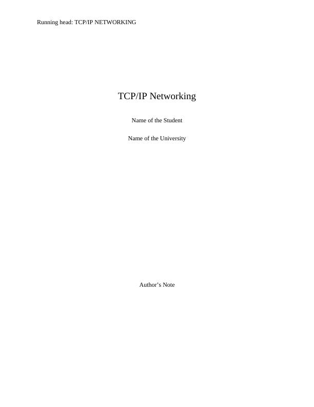TCP/IP Networking Name of the University Author's Note_1