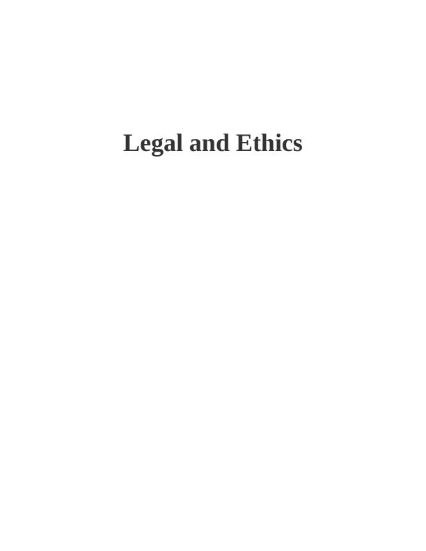 Legal and Ethics in Nursing: Codes of Practice, Duty of Care, and Medical Negligence_1