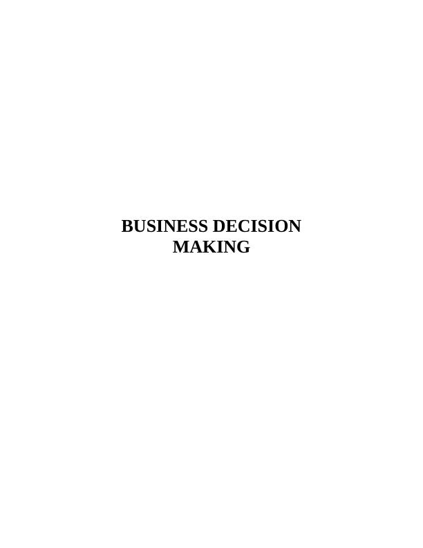 Decision Making in Business Essay_1