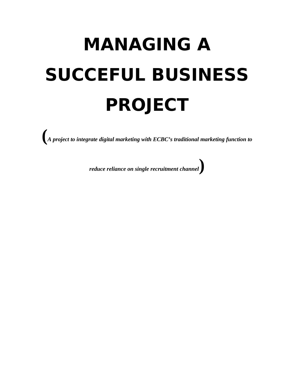 Managing Successful Business Project Assignment - East End Computing and Business College_1