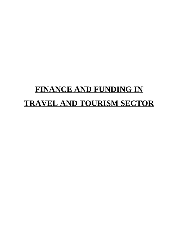 Finance & Funding in Travel & Tourism Sector Report_1