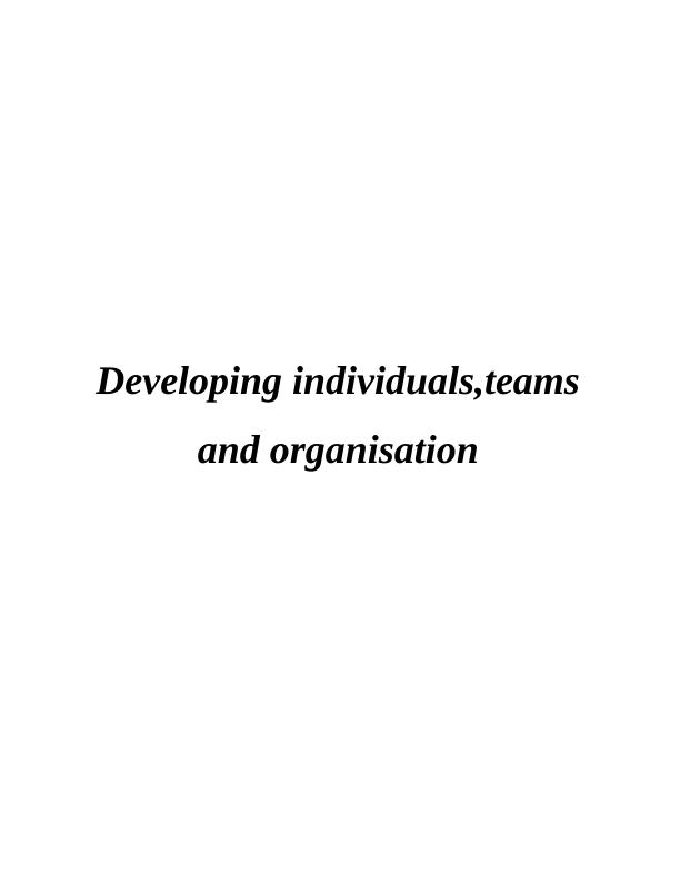 Developing Individuals, Teams and Organisation Assignment (Doc)_1
