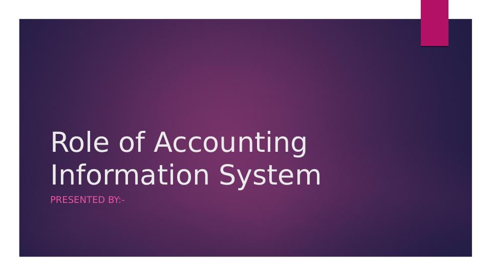 Role of Accounting Information System PowerPoint Presentation 2022_1