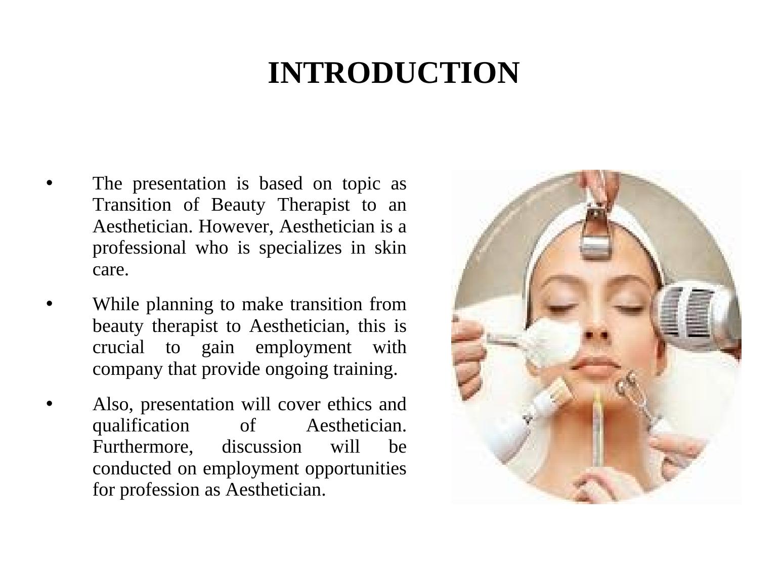 Transition of Beauty Therapist to an Aesthetician