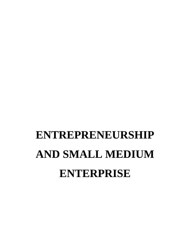 Entrepreneurship and Small Medium Enterprise_1