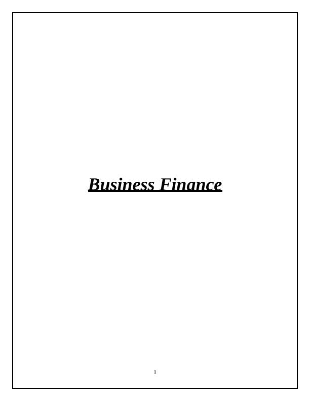 Business Finance: Analysis of WACC and NPV for Funding Options_1