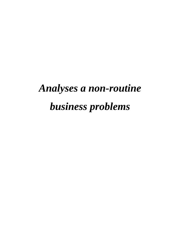 Analyses A Non-Routine Business Problems_1