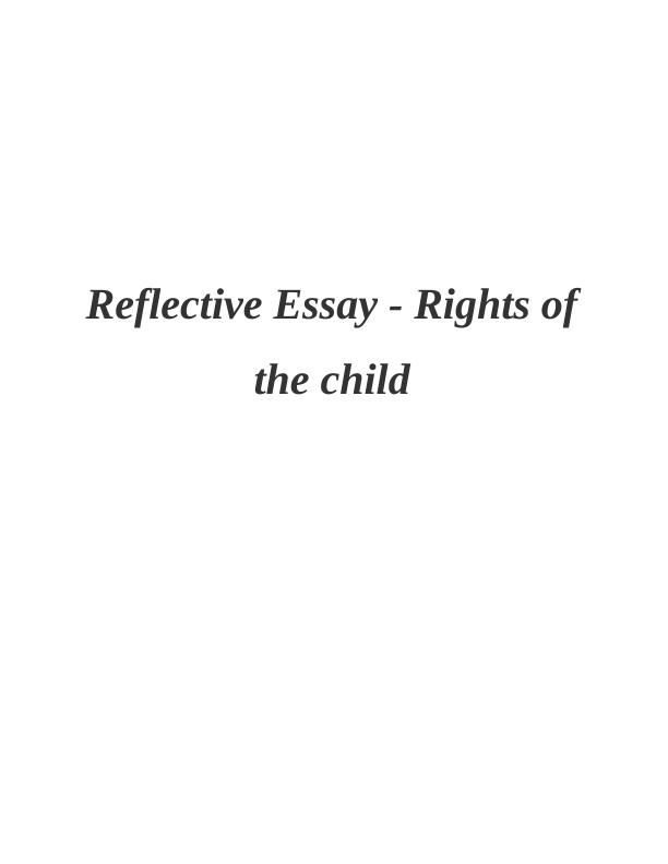 Reflective Essay - Rights of the Child_1