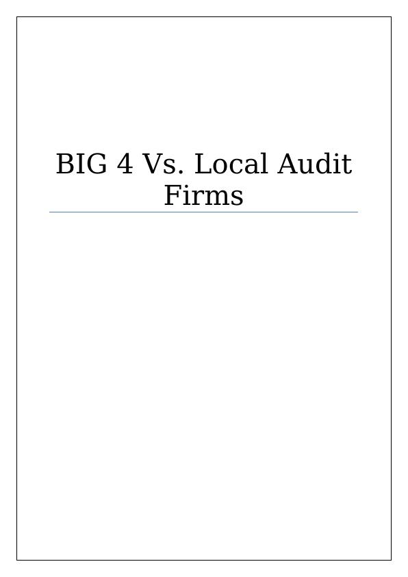 Big 4 vs Local Audit Firms | Report_1