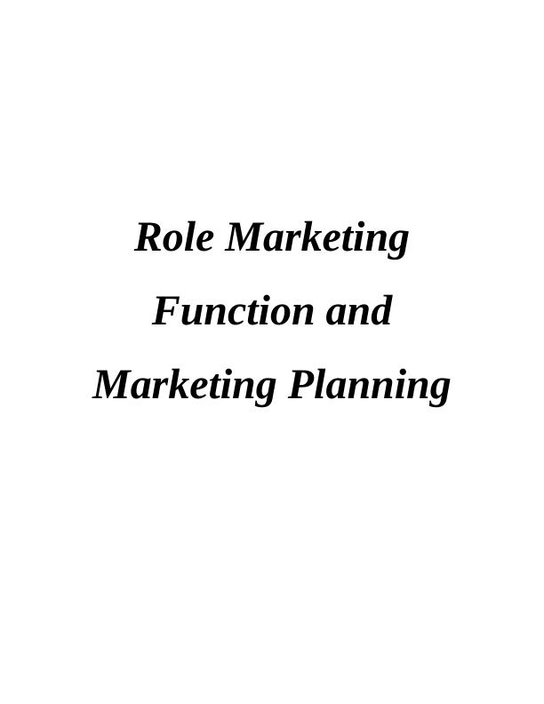 Role Marketing Function and Marketing Planning_1