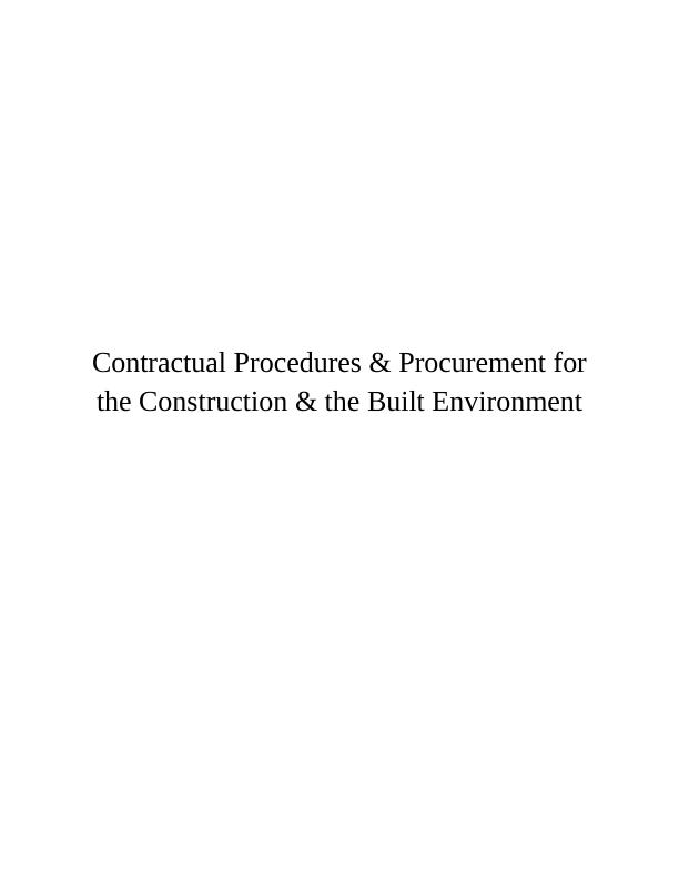 Contractual Procedures & Procurement for Construction & Built Environment : Report_1