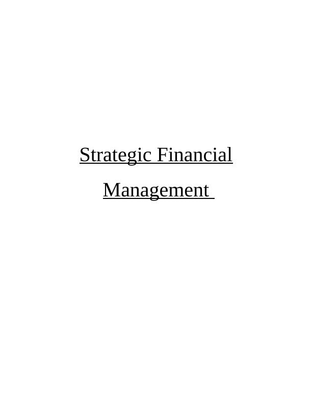 Report on Strategic Financial Management- Hunter and Pride Co_1