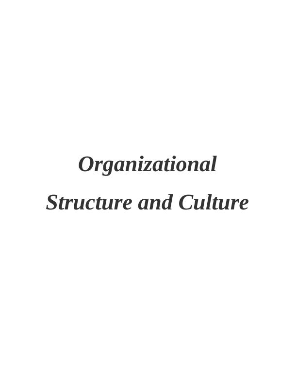 Organizational Structure and Culture_1