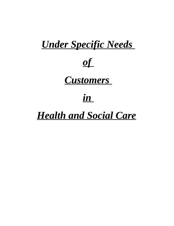 Under Specific Needs of Customers in HSC Assignment_1