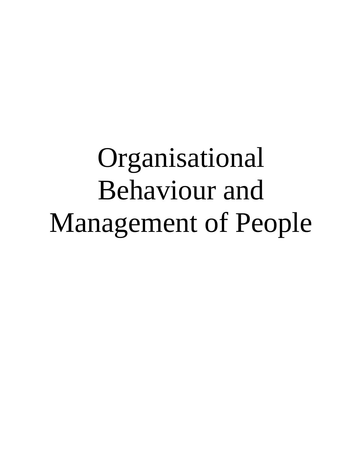 Organisational Behaviour and Management Assignment_1