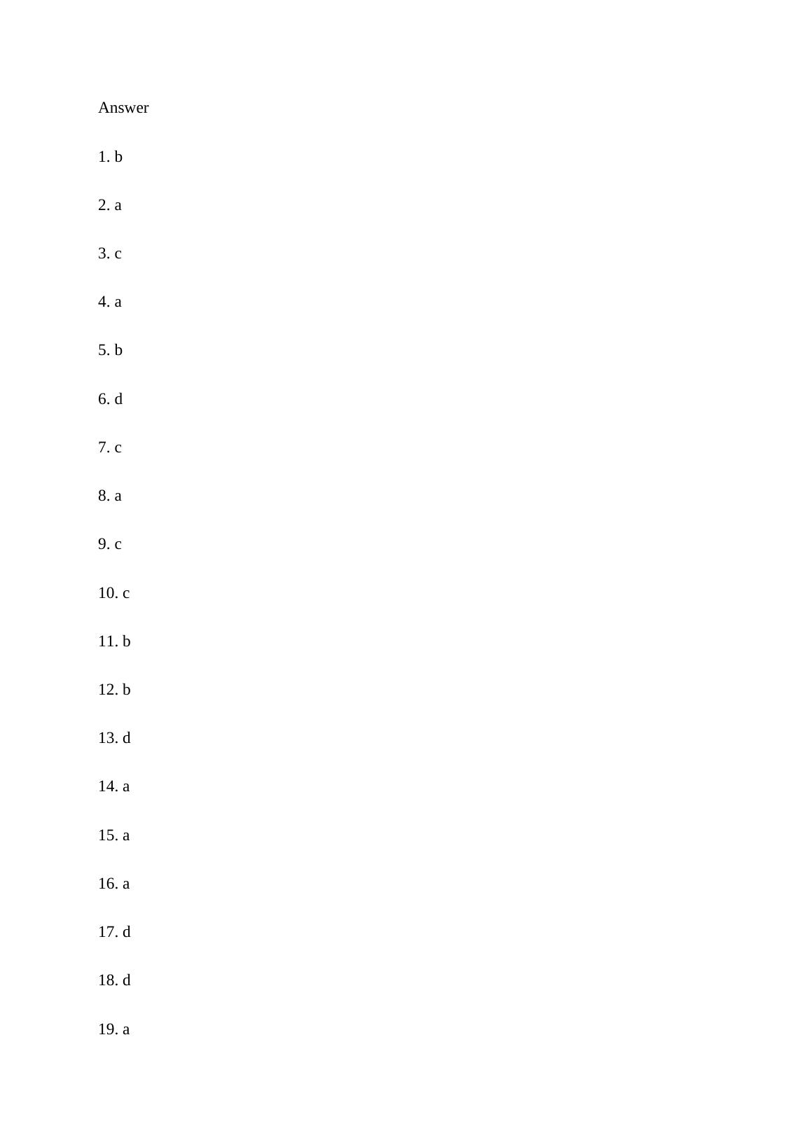 Answer. 1. B. 2. A. 3. C. 4. A. 5. B. 6. D. 7. C. 8. A.