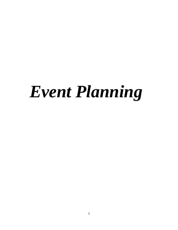 Event Planning: Vision, Mission, Objectives, Theme, Organizational Structures, Screening Process, Financial Planning, Venue Selection, Marketing Strategy_1