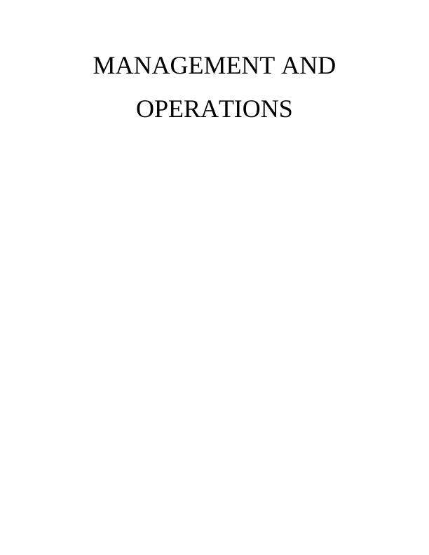 Operational Management and Operations TABLE OF CONTENTS INTRODUCTION 3 TASK 13 P1 Analysis between role and responsibility of leader and manger_1