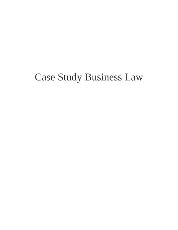 Case Study Business Law - Assignment_1