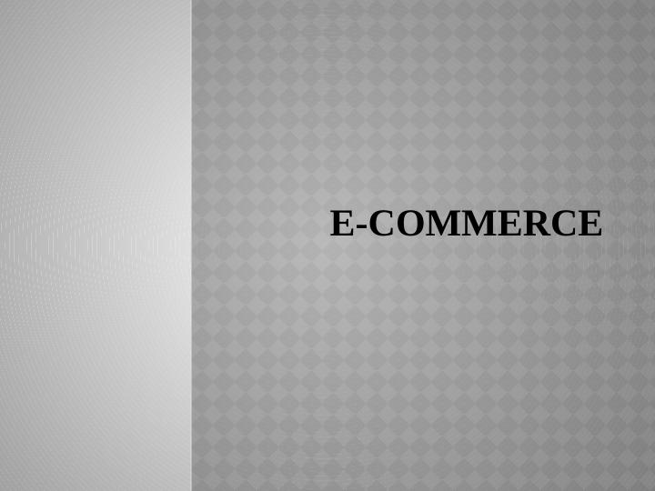E-Commerce: Importance, Technology, Platforms, and Business_1