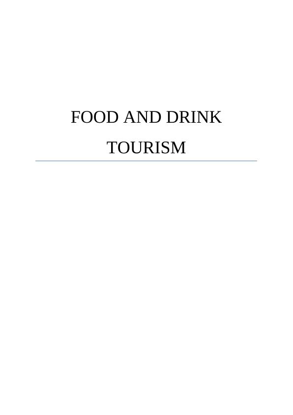Food and Drink Tourism: Classification, Destination Choices, and Triple Bottom Line_1
