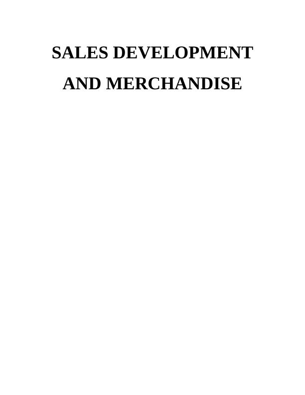 Sales Development and MERCHANDISE TABLE OF CONTENTS INTRODUCTION_1