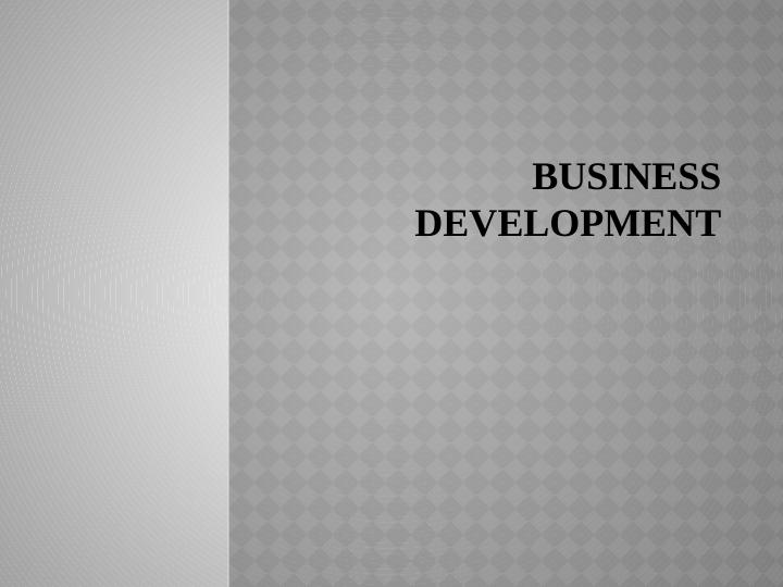 Business Development: PESTLE and SWOT Analysis_1