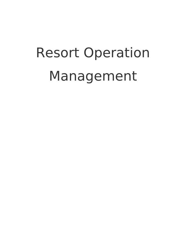Resort Operation Management Assignment - Thomson Travel Group_1