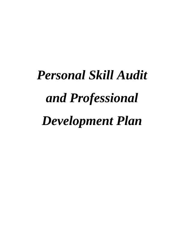 Personal Skill Audit and Professional Development Plan_1